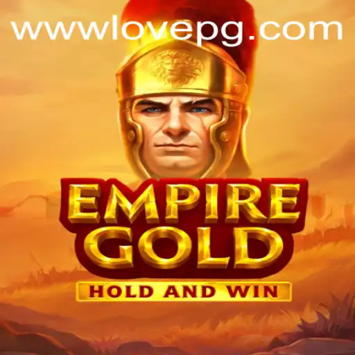 Exploring EmpireGold: Enter the Realm of Adventure and Strategy