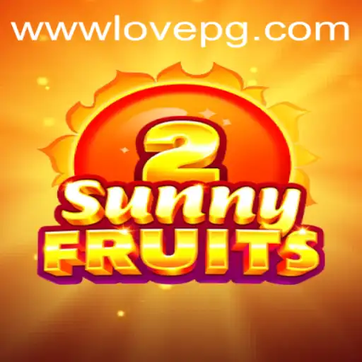 SunnyFruits2 and the Innovative Entry of Lovepg PH Login